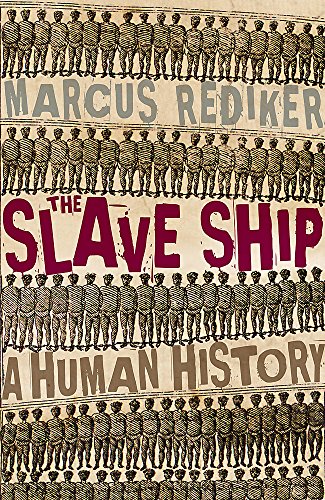 Beispielbild fr The Slave Ship: A Human History zum Verkauf von WorldofBooks