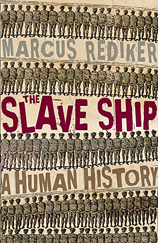 Stock image for The Slave Ship: A Human History for sale by WorldofBooks