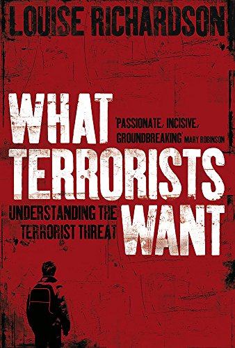 9780719563065: What Terrorists Want: Understanding the Terrorist Threat