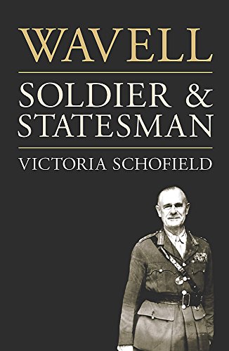 Stock image for Wavell: Soldier and Statesman for sale by WorldofBooks