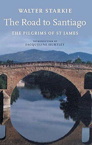 9780719563379: The Road to Santiago: Pilgrims of St. James (John Murray Travel Classics) [Idioma Ingls]