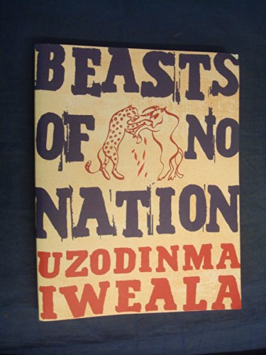 Imagen de archivo de Beasts of No Nation a la venta por ThriftBooks-Atlanta