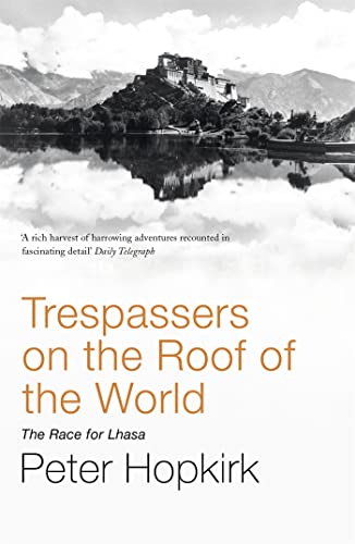 Stock image for Trespassers on the Roof of the World for sale by Blackwell's