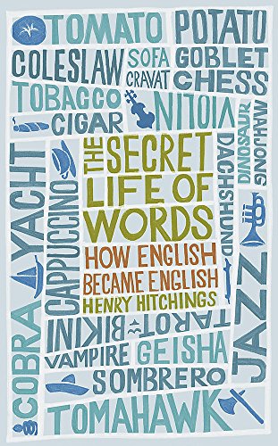 Beispielbild fr The Secret Life of Words: How English Became English zum Verkauf von WorldofBooks