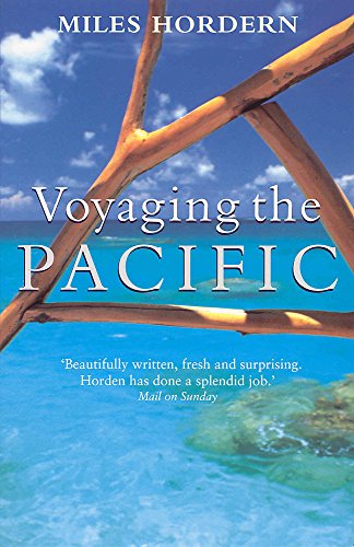 Stock image for Voyaging the Pacific : In Search of the South for sale by GF Books, Inc.