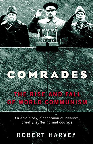 Beispielbild fr Comrades: The Rise and Fall of World Communism zum Verkauf von WorldofBooks