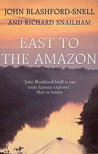 Imagen de archivo de East to the Amazon: In Search of Great Paititi and the Trade Routes of the Ancients a la venta por Bookplate