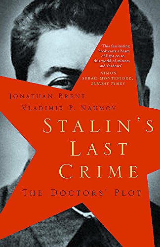 Beispielbild fr Stalin's Last Crime: The Doctors' Plot zum Verkauf von WorldofBooks