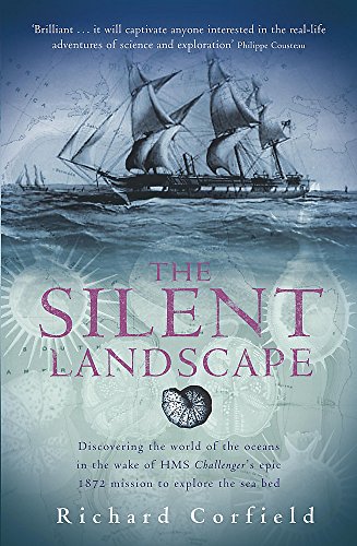 Beispielbild fr The Silent Landscape. In the Wake of HMS Challenger 1872-1876 zum Verkauf von Arapiles Mountain Books - Mount of Alex