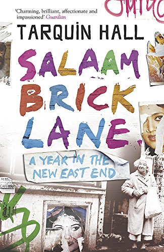 9780719565564: Salaam Brick Lane: A Year in the New East End