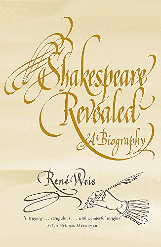Stock image for Shakespeare Revealed: A Biography for sale by WorldofBooks