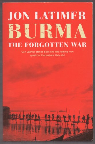 Stock image for Burma: The Forgotten War for sale by WorldofBooks