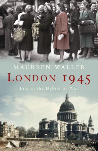 9780719566004: London 1945: Life in the Debris of War