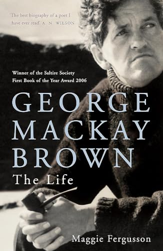 Imagen de archivo de George Mackay Brown: The Life a la venta por Hippo Books