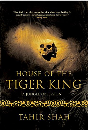 Stock image for House of the Tiger King: A Jungle Obsession for sale by WorldofBooks