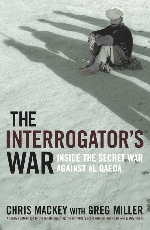 9780719566189: The Interrogator's War: Breaking Al-Qaeda in Afghanistan