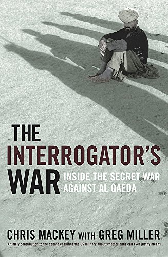 Beispielbild fr The Interrogator's War: Inside the Secret War Against Al-Qaeda zum Verkauf von AwesomeBooks