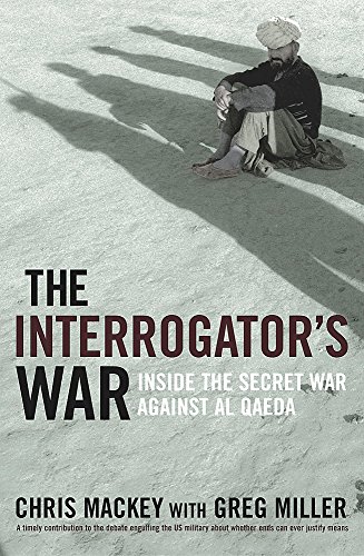 Imagen de archivo de The Interrogator's War: Inside the Secret War Against Al-Qaeda a la venta por AwesomeBooks