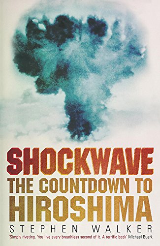 Beispielbild fr Shockwave: The Countdown to Hiroshima zum Verkauf von AwesomeBooks