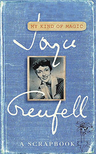 Beispielbild fr Joyce Grenfell: My Kind of Magic - A Scrapbook zum Verkauf von WorldofBooks