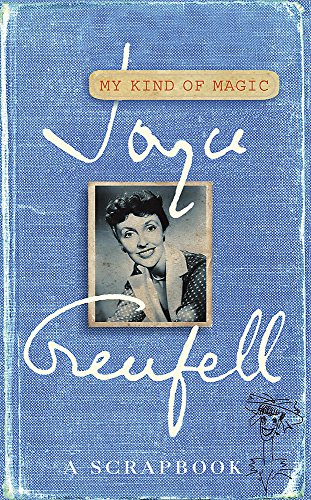 Stock image for Joyce Grenfell : My Kind of Magic - A Scrapbook for sale by GF Books, Inc.