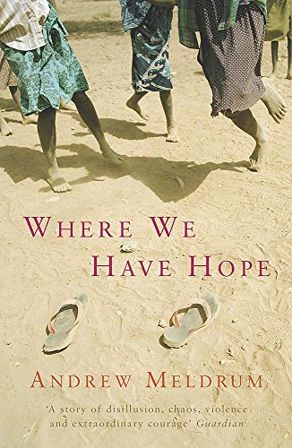 Stock image for Where We Have Hope : A Memoire of Zimbabwe for sale by Better World Books: West