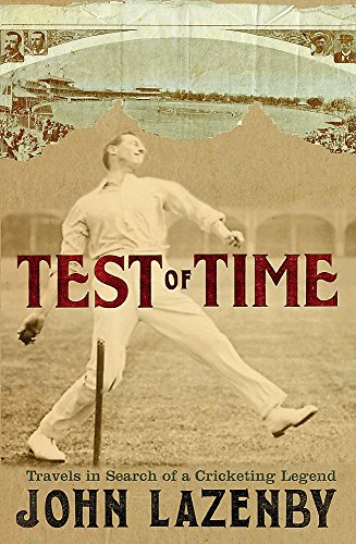 Beispielbild fr Test of Time: Travels in Search of a Cricketing Legend zum Verkauf von WorldofBooks