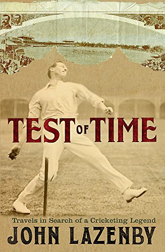 9780719566516: Test of Time : Travels in Search of a Cricketing Legend