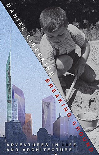 9780719566547: Breaking Ground: Adventures in Life and Architecture