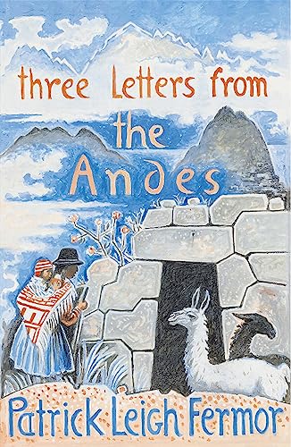 Imagen de archivo de Three Letters from the Andes a la venta por HPB-Diamond