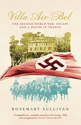 9780719566943: Villa Air-Bel: The Second World War, Escape and a House in France