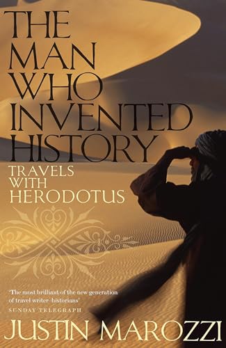 Stock image for The Man Who Invented History: Travels with Herodotus for sale by SecondSale