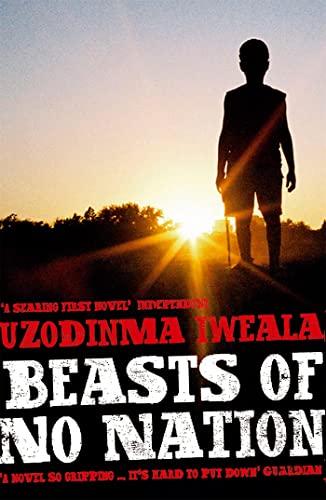 Beasts of No Nation (9780719567537) by Iweala, Uzodinma