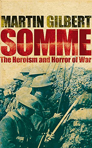 Stock image for Somme: The Heroism and Horror of War for sale by AwesomeBooks