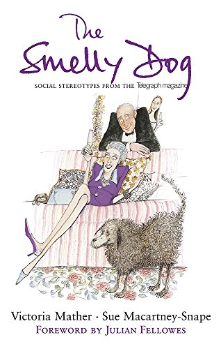 9780719568831: The Smelly Dog: Social Stereotypes from the Telegraph Magazine