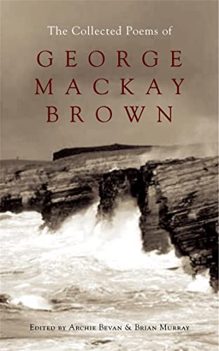 Beispielbild fr The Collected Poems of George Mackay Brown zum Verkauf von Half Price Books Inc.