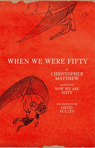9780719568855: When We Were Fifty