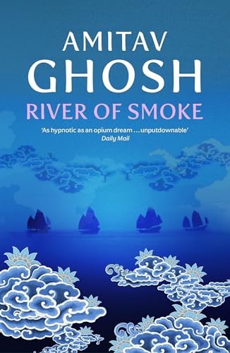 9780719568893: River Of Smoke: Ibis Trilogy Book 2
