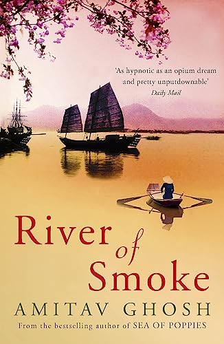 9780719568893: River of smoke: Ibis Trilogy Book 2