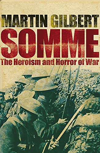 Stock image for Somme: The Heroism and Horror of War for sale by AwesomeBooks