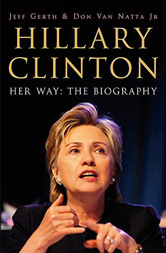 Stock image for Hillary Clinton - Her Way: The Biography for sale by WorldofBooks