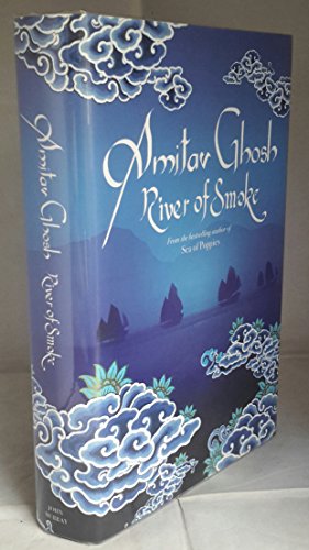9780719568985: River of Smoke: Ibis Trilogy Book 2