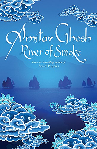 Imagen de archivo de River of Smoke: Ibis Trilogy Book 2 a la venta por WorldofBooks
