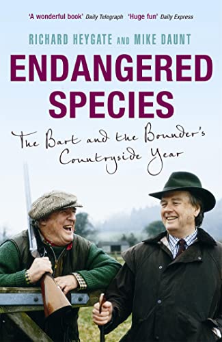 Endangered Species: The Bart and the Bounder's Countryside Year (9780719569463) by Heygate, Richard; Daunt, Michael