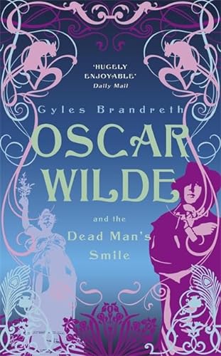 Beispielbild fr Oscar Wilde and the Dead Man's Smile: Oscar Wilde Mystery: 3 zum Verkauf von AwesomeBooks
