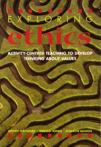 9780719571817: Exploring Ethics: Activity-centred teaching to develop thinking about values