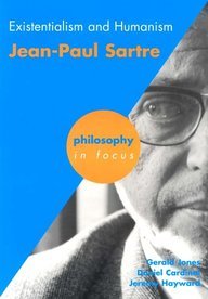 Stock image for Existentialism and Humanism: Jean-paul Sarte (Philosophy in Focus) for sale by MusicMagpie