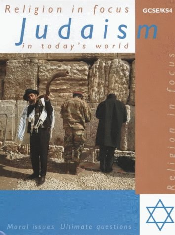 Stock image for Judaism in Today's World Student's Book (Religion in Focus) for sale by WorldofBooks