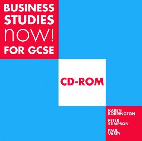 Business Studies Now! for GCSE CD-ROM (9780719572678) by Stimpson, Peter; Borrington, Karen