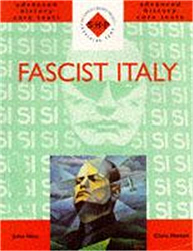 Stock image for Fascist Italy (SHP Advanced History Core Texts) for sale by SecondSale